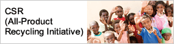 CSR (All-Product Recycling Initiative)