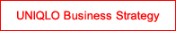 UNIQLO Business Strategy