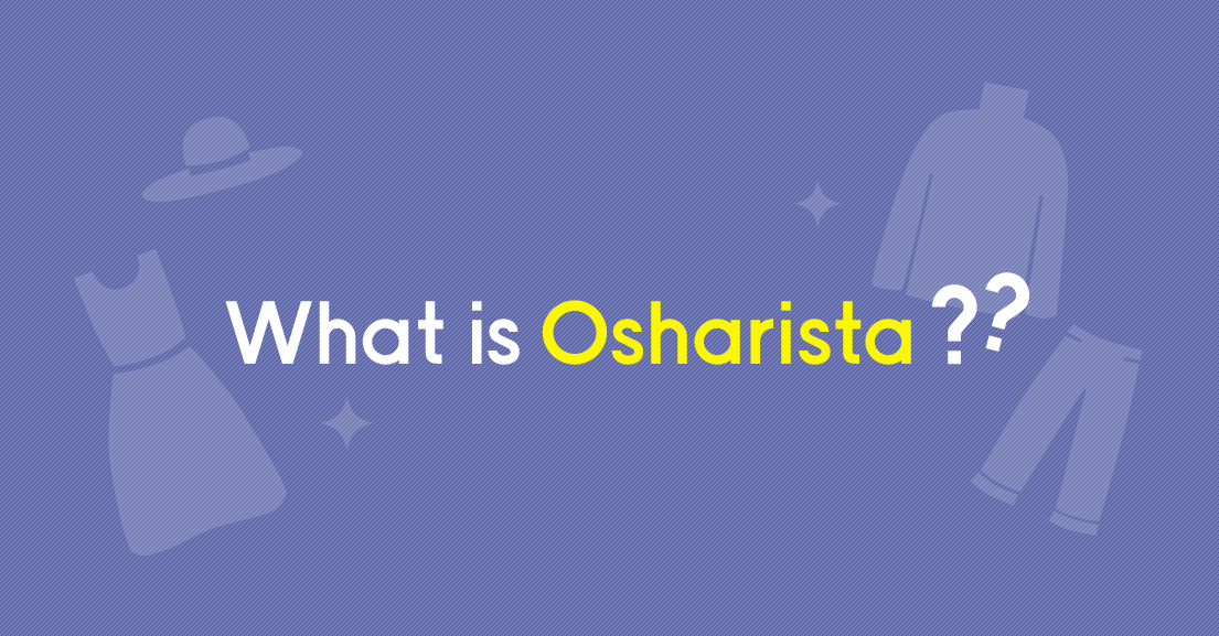 What is Osharista?
